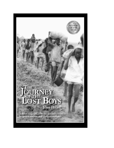 The Journey of the Lost Boys: A Story of Courage, Faith, and the Sheer Determination to Survive b...