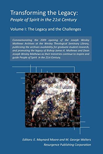 Beispielbild fr Transforming the Legacy: People of Spirit in the 21st Century - Volume I zum Verkauf von Redux Books