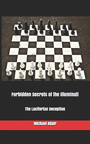 Stock image for Forbidden Secrets of the Illuminati: The Luciferian Deception for sale by Save With Sam
