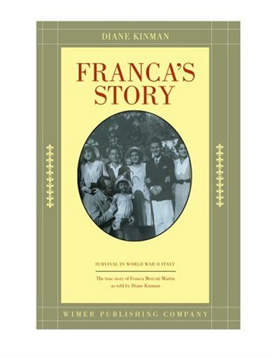 Imagen de archivo de Franca's Story: Survival in World War II Italy a la venta por SecondSale