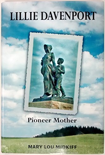 9780976395515: Lillie Davenport: Pioneer Mother