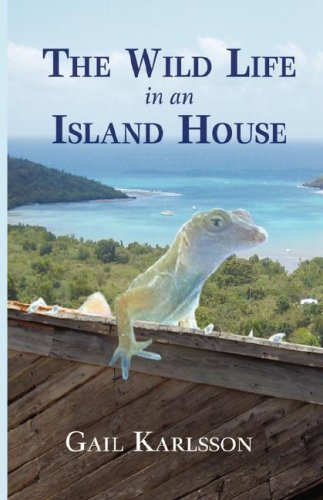 Stock image for The Wild Life in An Island House for sale by Decluttr