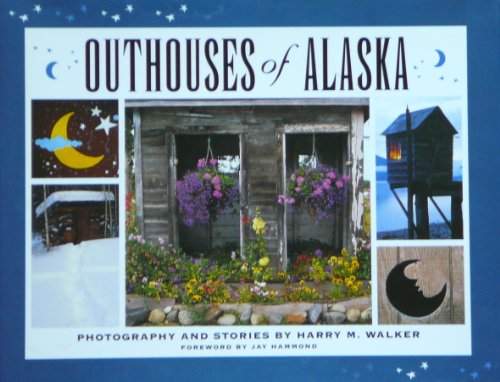 Stock image for outhouses of Alaska (SIGNED) for sale by SecondSale