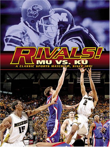 Stock image for Rivals! MU vs. KU: A Classic Sports Match-up, Since 1891 for sale by HPB Inc.