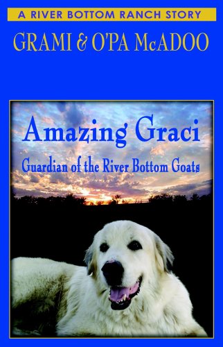 Imagen de archivo de Amazing Graci and the River Bottom Goats a la venta por HPB-Ruby