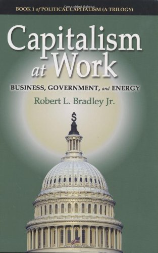 Beispielbild fr Capitalism at Work : Business, Government, and Energy zum Verkauf von Better World Books