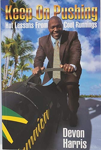 Stock image for Keep on Pushing: Hot Lessons from Cool Runnings for sale by Pink Casa Antiques