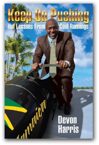 Stock image for Keep on Pushing: Hot Lessons from Cool Runnings for sale by Your Online Bookstore