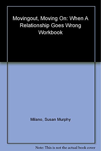 Beispielbild fr Moving Out, Moving On: When a Relationship Goes Wrong Workbook zum Verkauf von Wonder Book