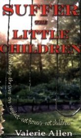 9780976411543: Suffer the Little Children