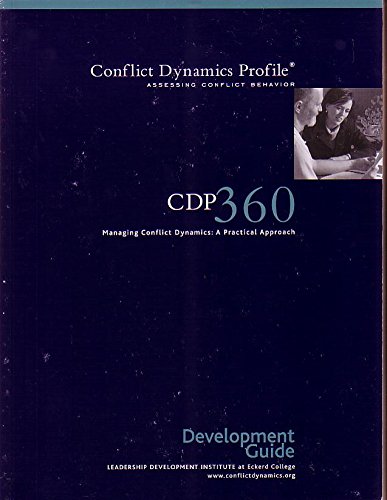 9780976417309: CDP 360 Managing Conflict Dynamics: A Practical Approach: Development Guide (Conflict Dynamics Profile; Assessing Conflict Behavior)