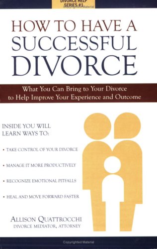 Stock image for How To Have A Successful Divorce (Divorce Help Series, 1) for sale by Bookmans