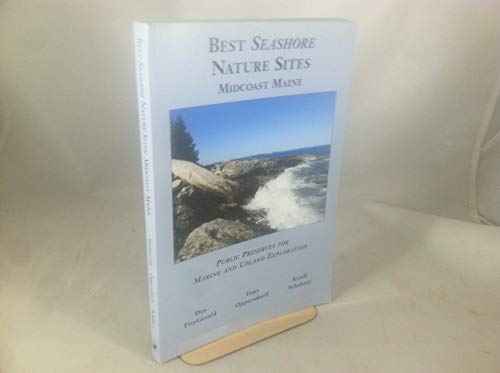 Stock image for Best Seashore Nature Sites : Midcoast Maine for sale by Better World Books: West