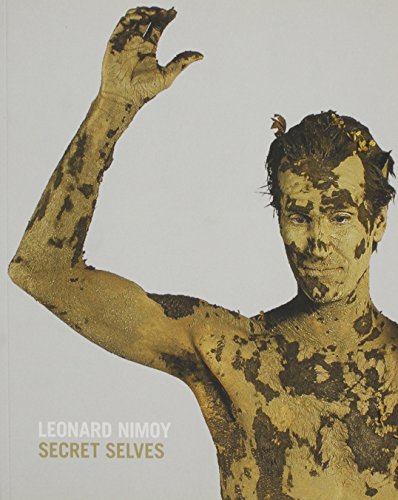 9780976427698: Leonard Nimoy: Secret Selves - INCLUDES DVD