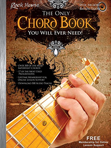 9780976434788: The only chord book you will ever need! guitare +enregistrements online: Fast, Easy and Effective (The Rock House Method)