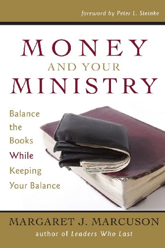 Stock image for Money and Your Ministry: Balance the Books While Keeping Your Balance for sale by ThriftBooks-Dallas