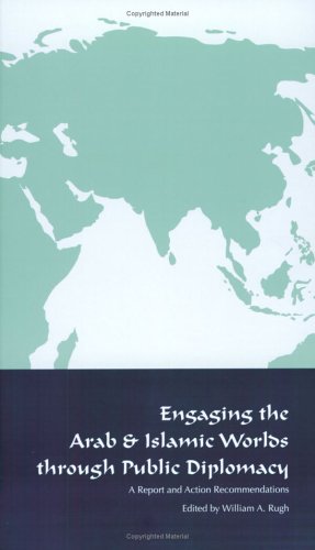 Imagen de archivo de Engaging the Arab and Islamic Worlds Through Public Diplomacy a la venta por Wonder Book