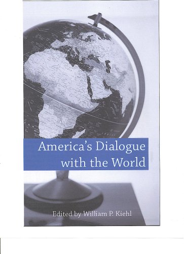 Stock image for America's Dialogue with the World for sale by Wonder Book