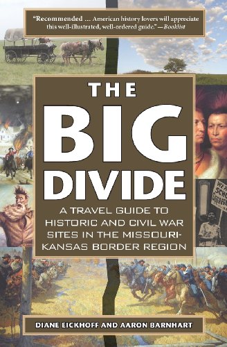 9780976443414: The Big Divide: A Travel Guide to Historic and Civil War Sites in the Missouri-Kansas Border Region