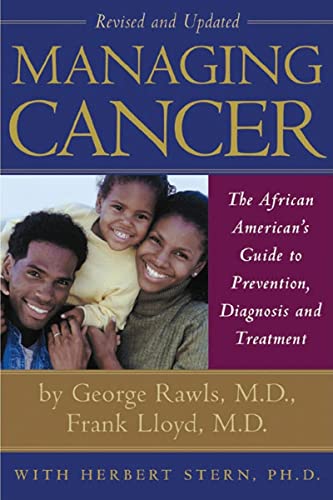 Stock image for Managing Cancer : The African American's Guide to Prevention, Diagnosis and Treatment for sale by Better World Books