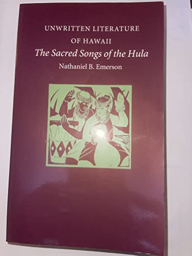 9780976450818: Unwritten Literature of Hawaii: The Sacred Songs of the Hula