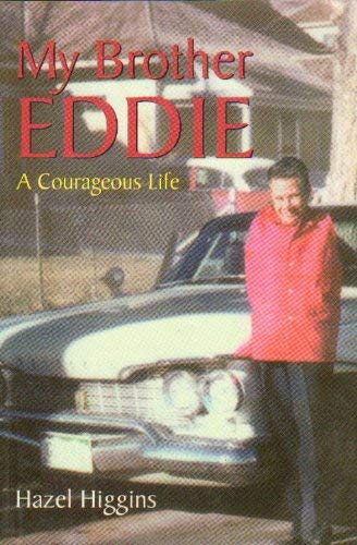 My Brother Eddie: A Courageous Life