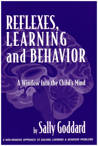 Beispielbild fr Reflexes, Learning And Behavior: A Window into the Child's Mind : A Non-Invasive Approach to Solving Learning & Behavior Problems zum Verkauf von ThriftBooks-Dallas