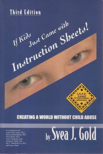 Stock image for If Kids Just Came With Instruction Sheets: Creating a World Without Child Abuse for sale by HPB Inc.