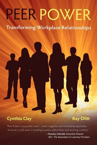 Stock image for Peer Power: Transforming Workplace Relationships for sale by St Vincent de Paul of Lane County