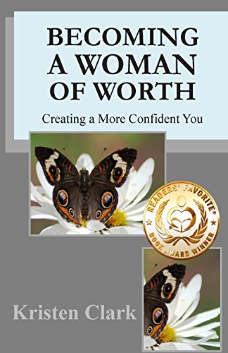 Beispielbild fr Becoming a Woman of Worth: Creating a More Confident You zum Verkauf von Decluttr