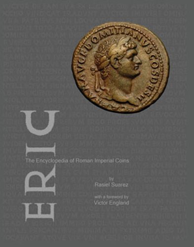 Imagen de archivo de ERIC - The Encyclopedia of Roman Imperial Coins a la venta por Winged Monkey Books