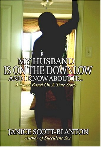 9780976468806: My Husband Is on the Down Low... And I Know About It