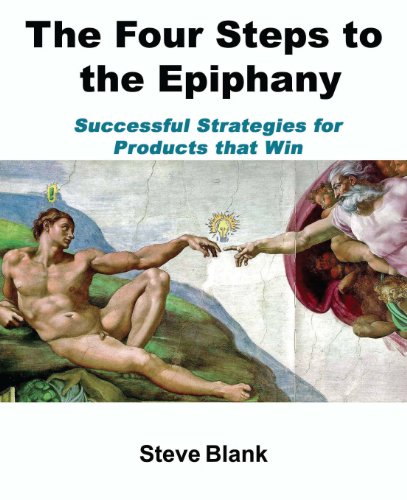 The Four Steps to the Epiphany - Steven Gary Blank