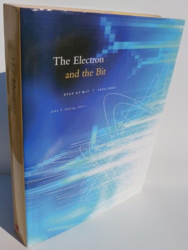 Beispielbild fr The Electron and the Bit: EECS at MIT, 1902-2002 zum Verkauf von SecondSale