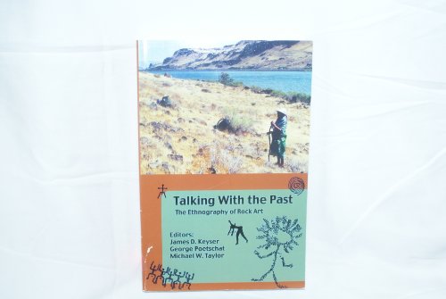 Stock image for Talking with the Past: The Ethnography of Rock Art for sale by Goodwill Books