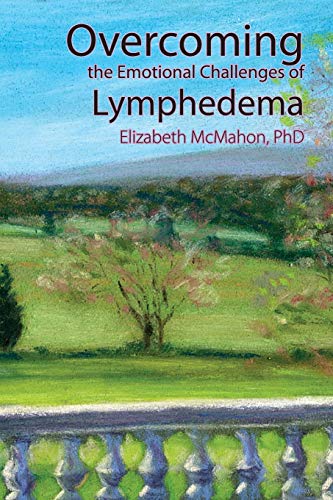 Stock image for Overcoming the Emotional Challenges of Lymphedema for sale by Chiron Media