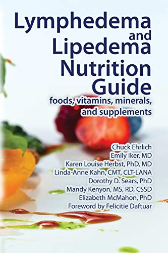 Beispielbild fr Lymphedema and Lipedema Nutrition Guide: foods, vitamins, minerals, and supplements zum Verkauf von Goodwill San Antonio