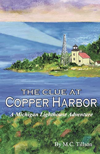 9780976482406: The Clue at Copper Harbor: A Michigan Lighthouse Adventure