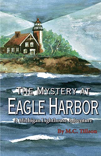 Imagen de archivo de The Mystery at Eagle Harbor: A Michigan Lighthouse Adventure a la venta por ThriftBooks-Atlanta