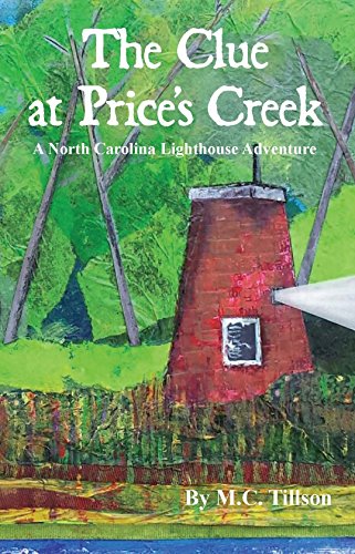 9780976482482: The Clue at Price's Creek (Lighthouse Adventure Book)