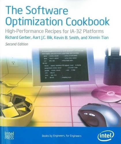 Stock image for The Software Optimization Cookbook: High Performance Recipes for IA-32 Platforms, 2nd Edition for sale by ThriftBooks-Dallas