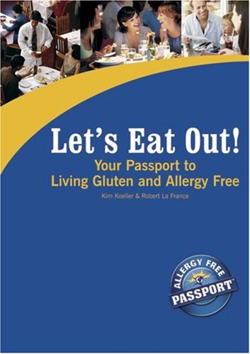 Beispielbild fr Let's Eat Out! Your Passport to Living Gluten And Allergy Free zum Verkauf von Wonder Book