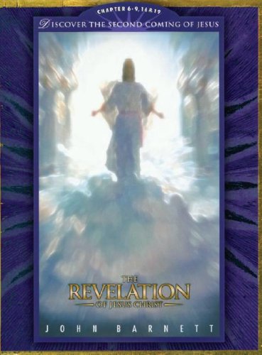 Understanding the End: The Return of the Real King Jesus in Revelation 6-9, 16 (MP3 CD) (9780976486855) by Barnett; John Samuel