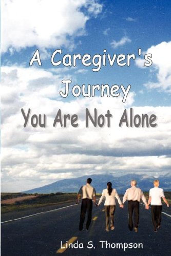 Beispielbild fr A Caregiver's Journey, You Are Not Alone zum Verkauf von Books From California