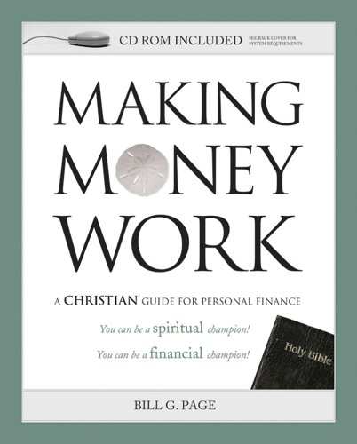 Imagen de archivo de Making Money Work: A Christian Guide for Personal Finance a la venta por ThriftBooks-Atlanta