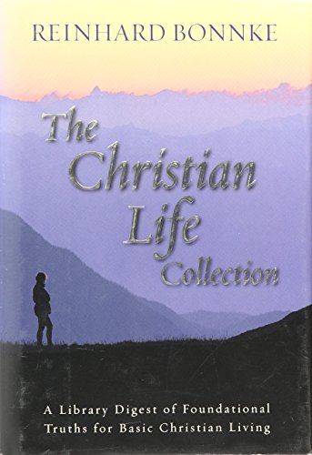 Beispielbild fr The Christian Life Collection: A Library Digest of Foundational Truths for Basic Christian Living. zum Verkauf von WorldofBooks