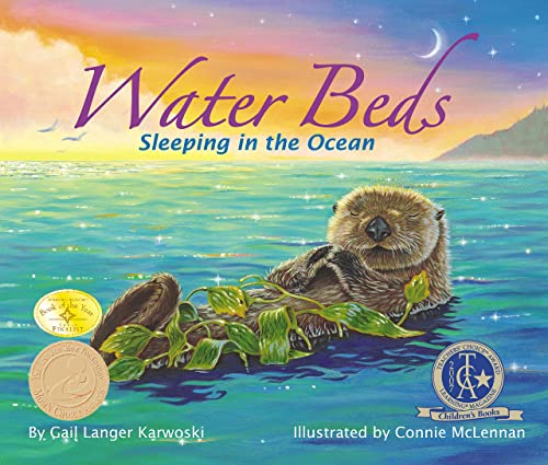 Water Beds: Sleeping In The Ocean (Arbordale Collection) (9780976494317) by Gail Langer Karwoski; Connie McLennan (Illustrator)