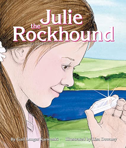 9780976494379: Julie the Rockhound (Arbordale Collection)