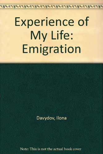 9780976499107: Experience of My Life: Emigration