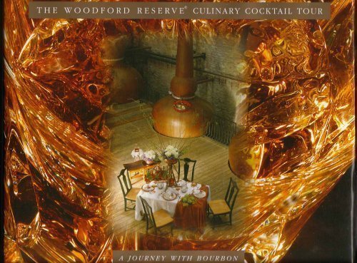 Imagen de archivo de The Woodford Reserve Culinary Cocktail Tour : A Journey with Bourbon a la venta por Better World Books